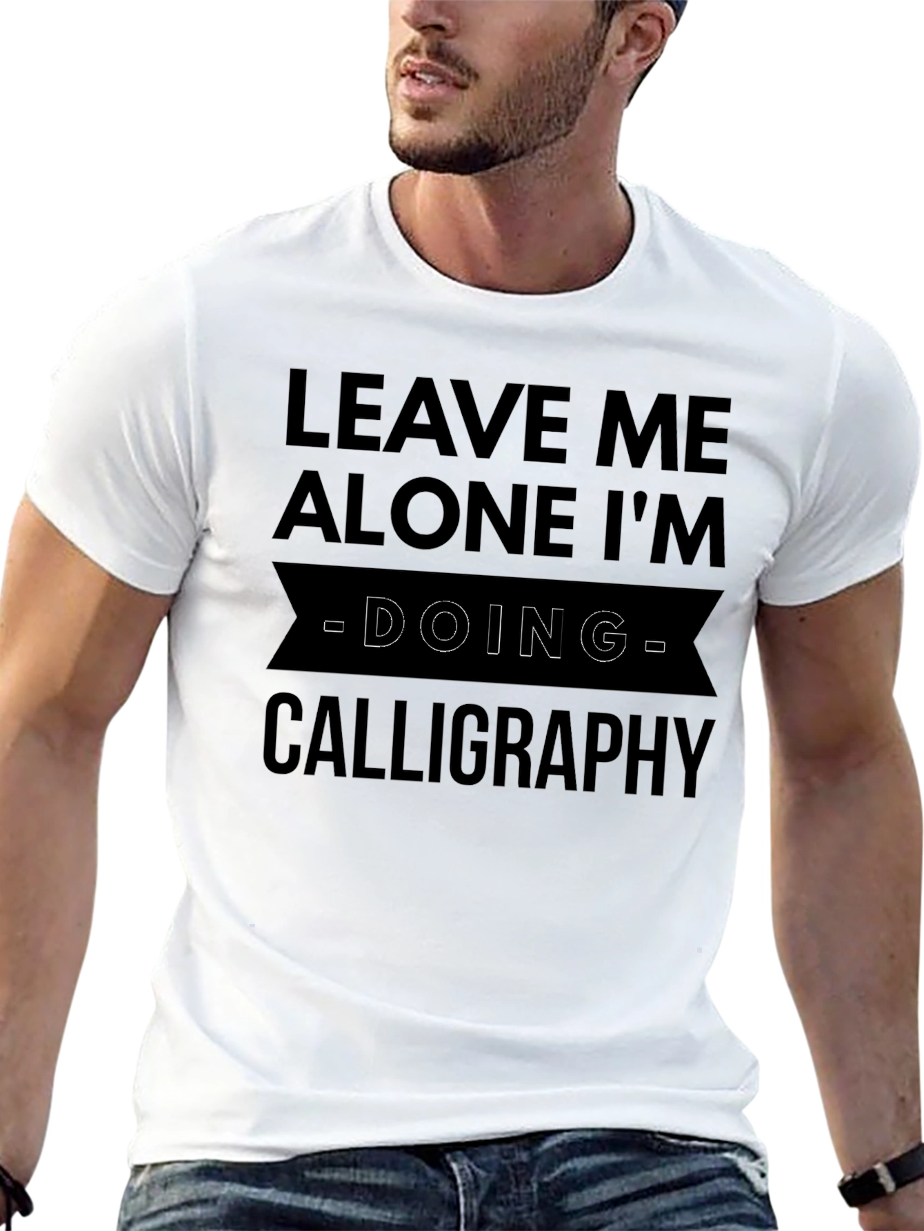Calligraphy T-Shirt: Leave Me Alone