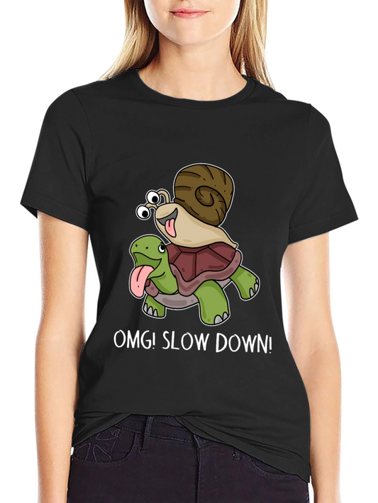 OMG! Slow Down T-Shirt Snail Riding Turtle