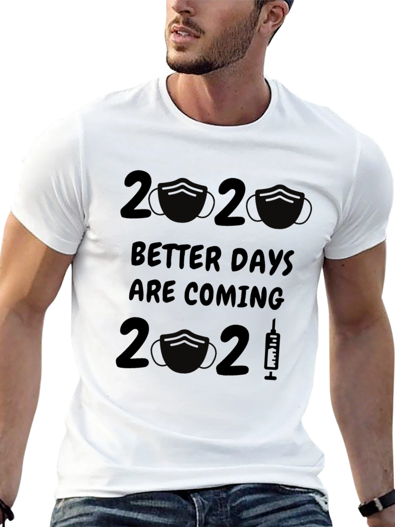 Better Days Are Coming 2020-2021 T-Shirt