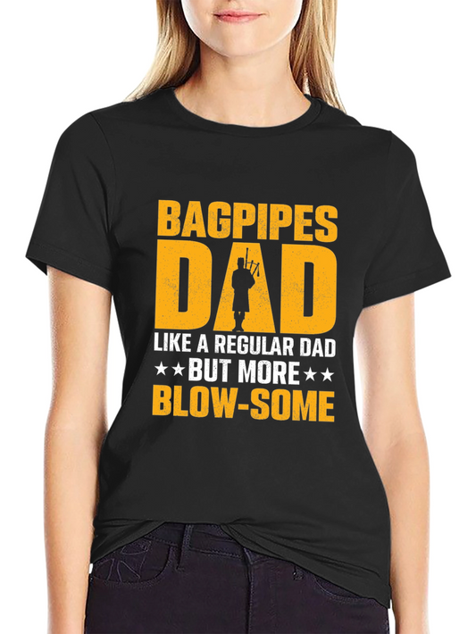 Bagpipes Dad T-Shirt - Funny Fathers Day Gift for Musicians
