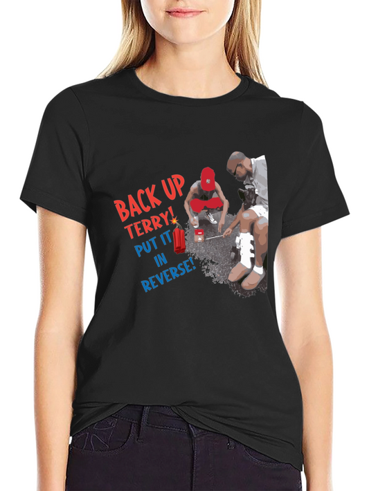 Back Up Terry! Graphic T-Shirt