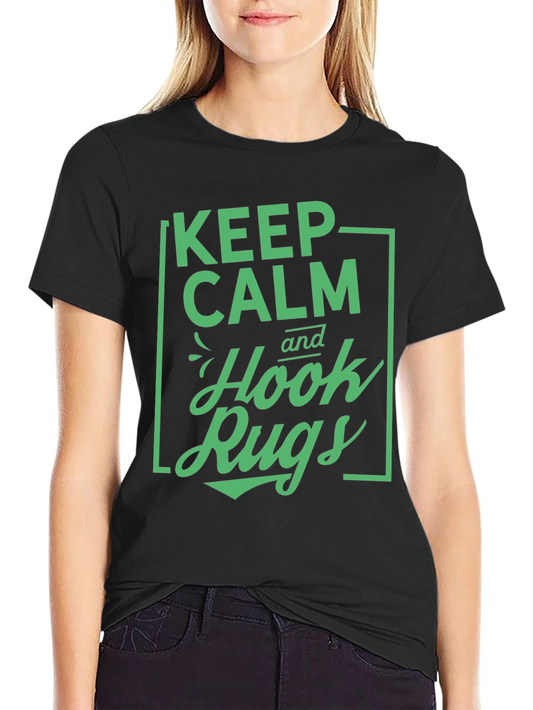 Keep Calm Hook Rugs Black Graphic Tee