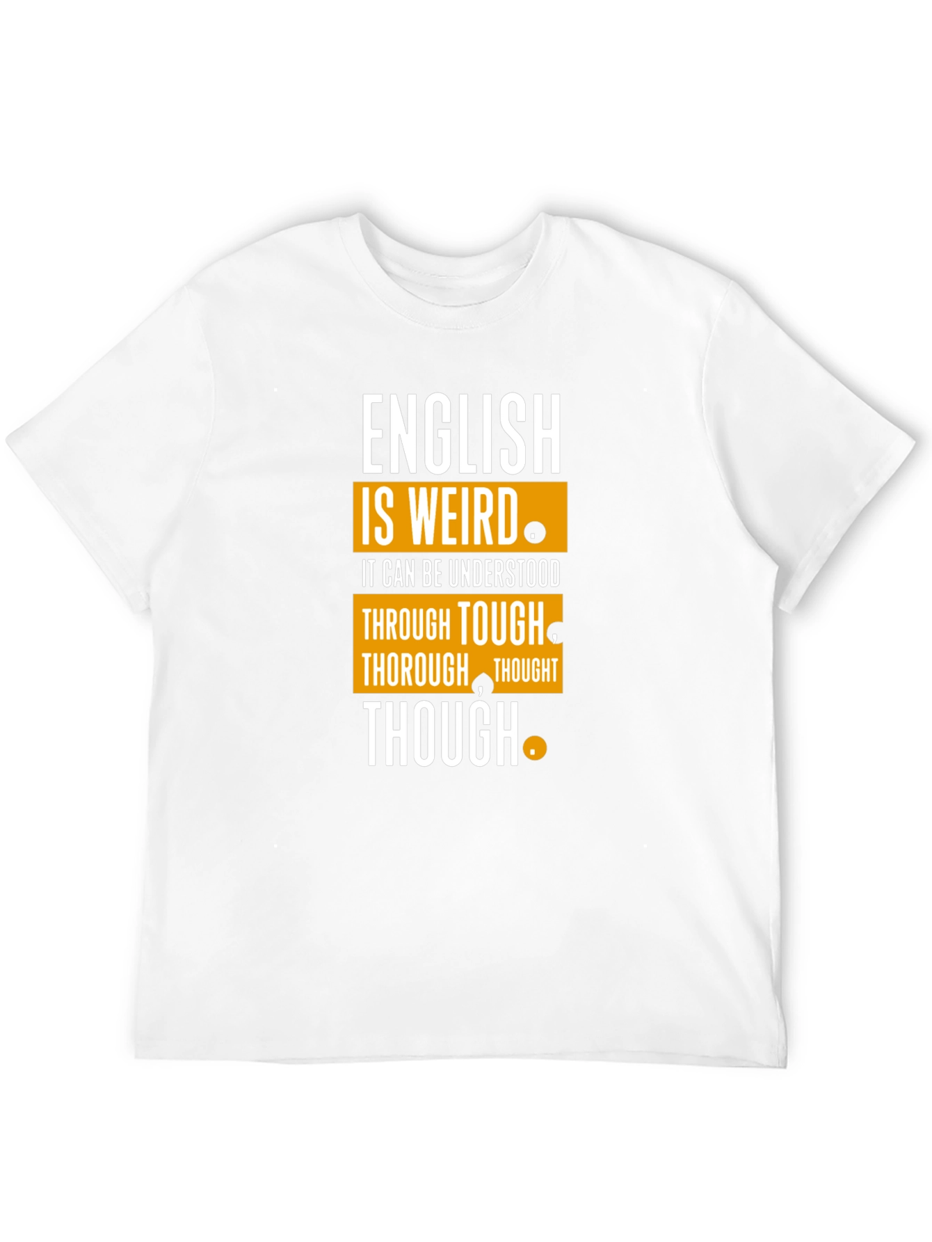 English Is Weird T-Shirt Funny Grammar Tee