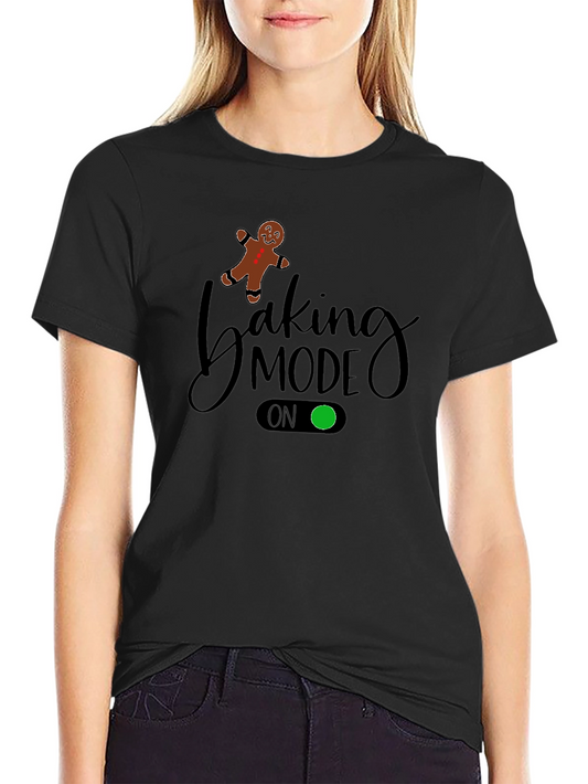 Baking Mode On Black T-Shirt