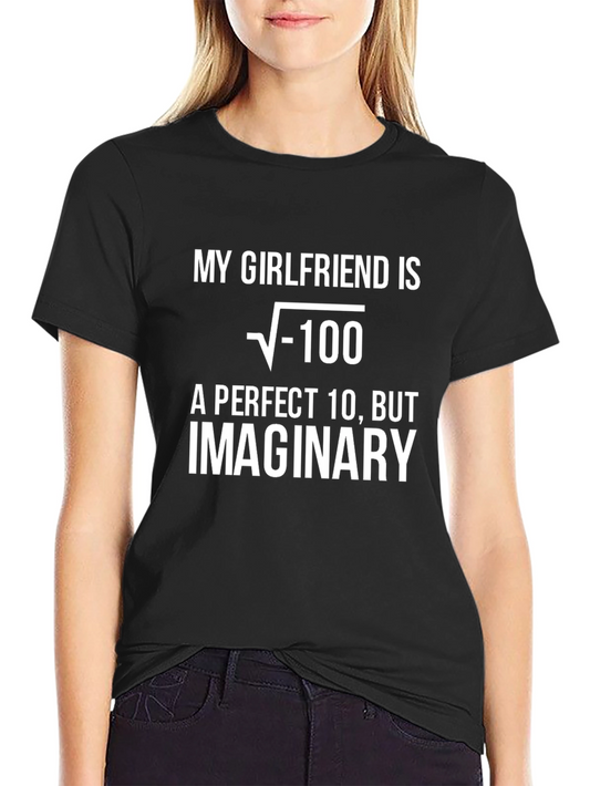 Funny Math Humor T-Shirt - My Girlfriend is Imaginary