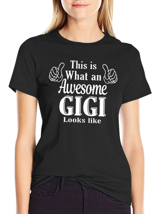Awesome Gigi T-Shirt - Gift for Grandmothers