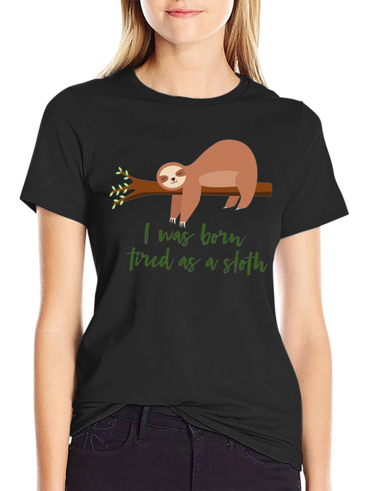 Born Tired Sloth Graphic T-Shirt - Unisex Cotton Tee