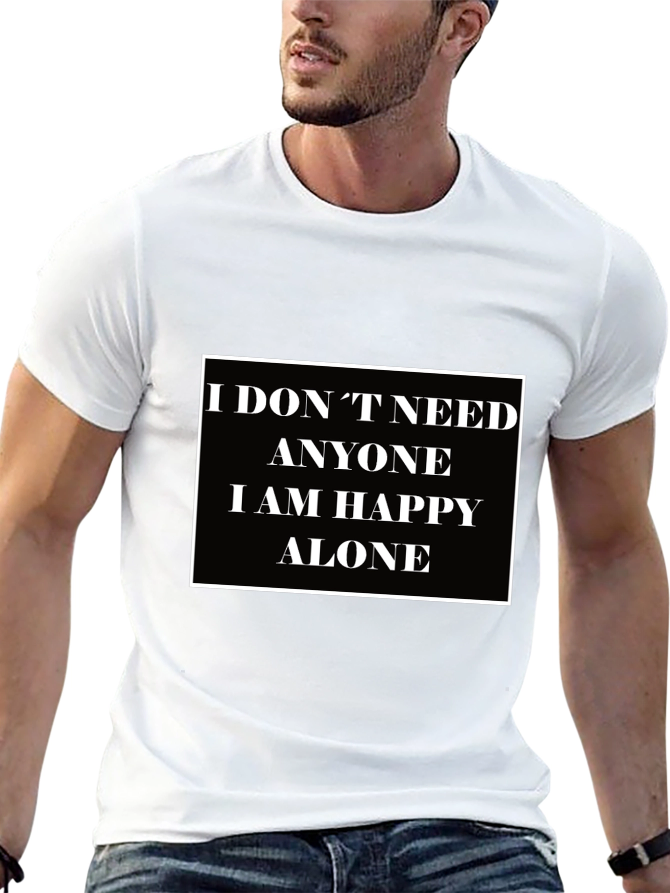I Dont Need Anyone T-Shirt