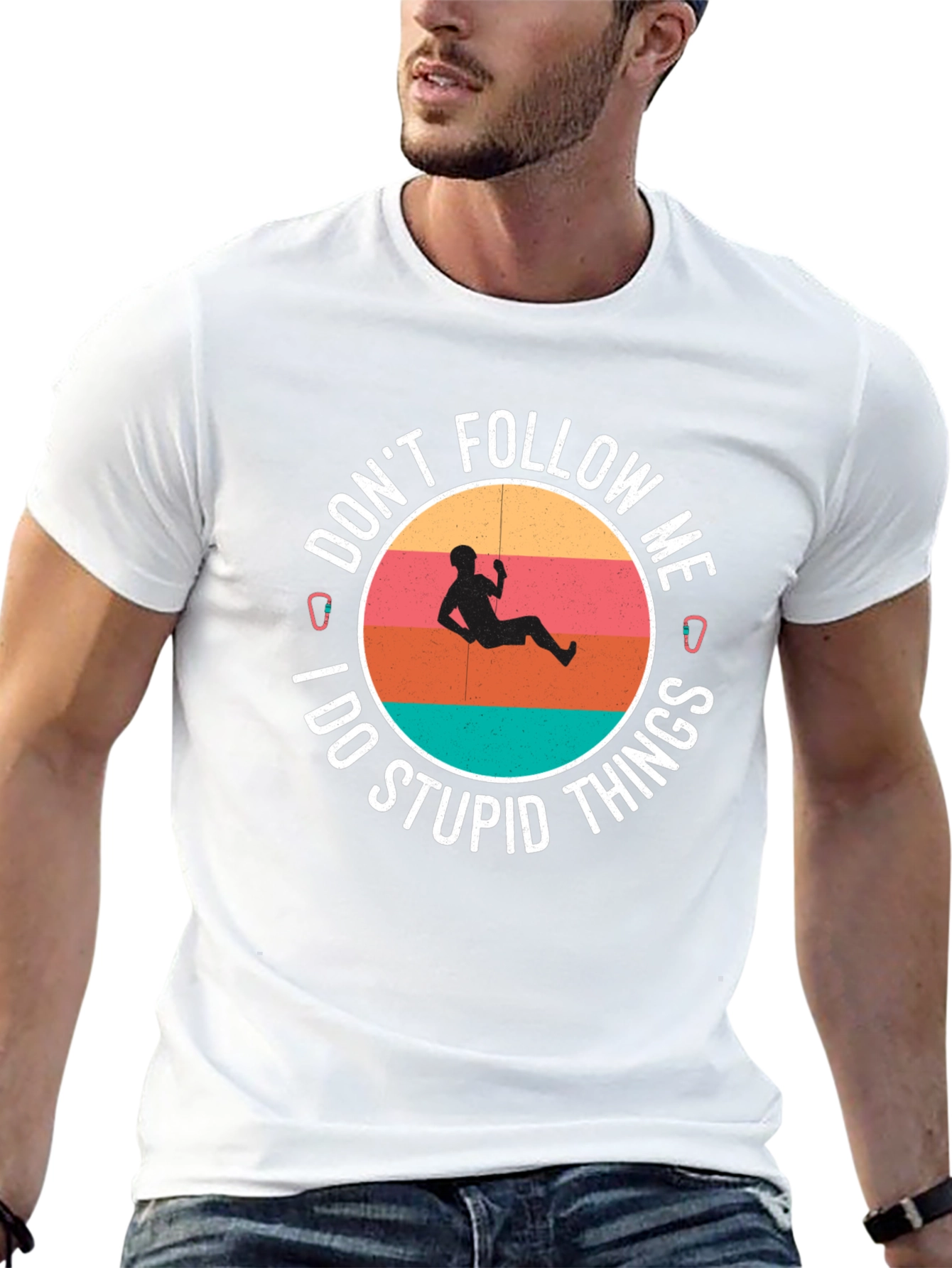 Climbing T-Shirt: Dont Follow Me I Do Stupid Things