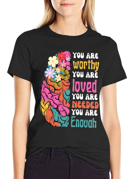 Mental Health Awareness Brain T-Shirt: You Are Enough