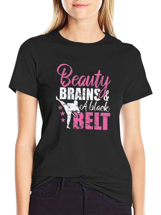 Beauty Brains & A Black Belt T-Shirt