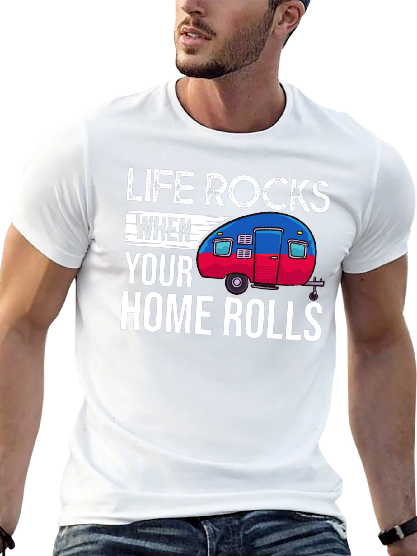Life Rocks When Your Home Rolls T-Shirt