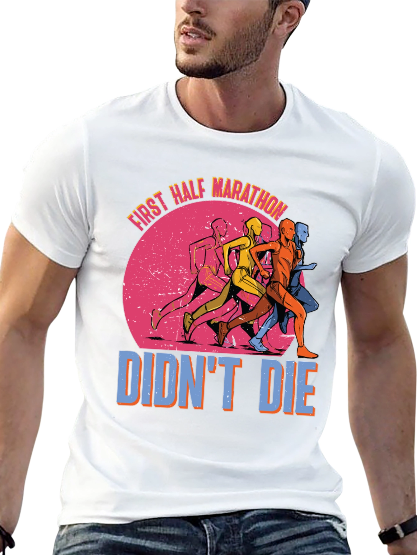 First Half Marathon Didnt Die T-Shirt