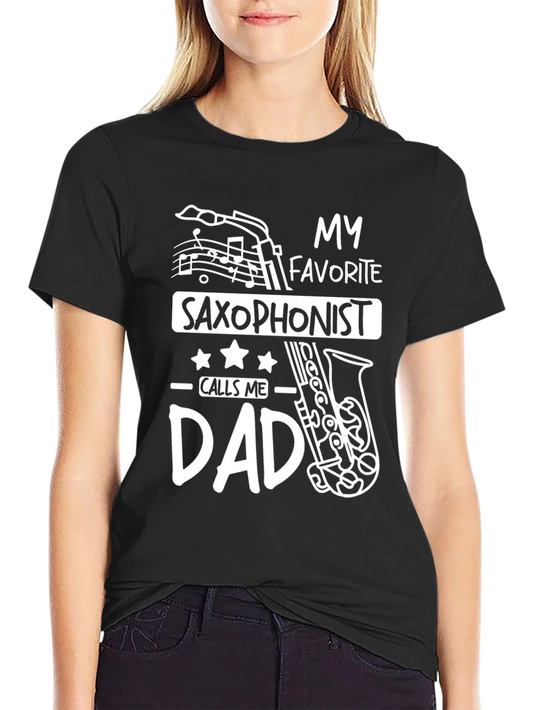 Saxophonist Dad T-Shirt - Gift for Music Lovers