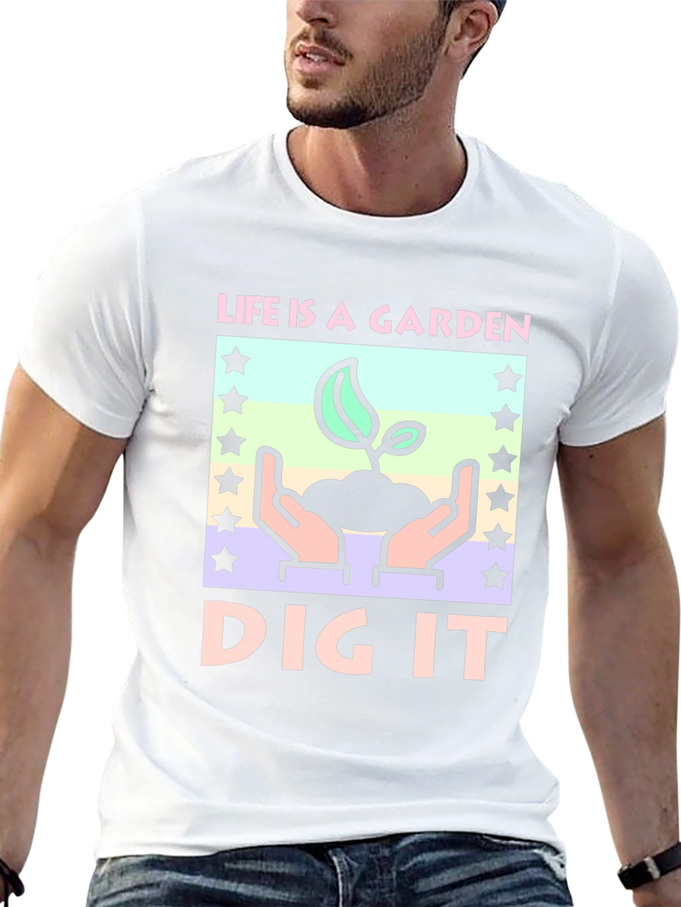 Life is a Garden - Dig It T-Shirt