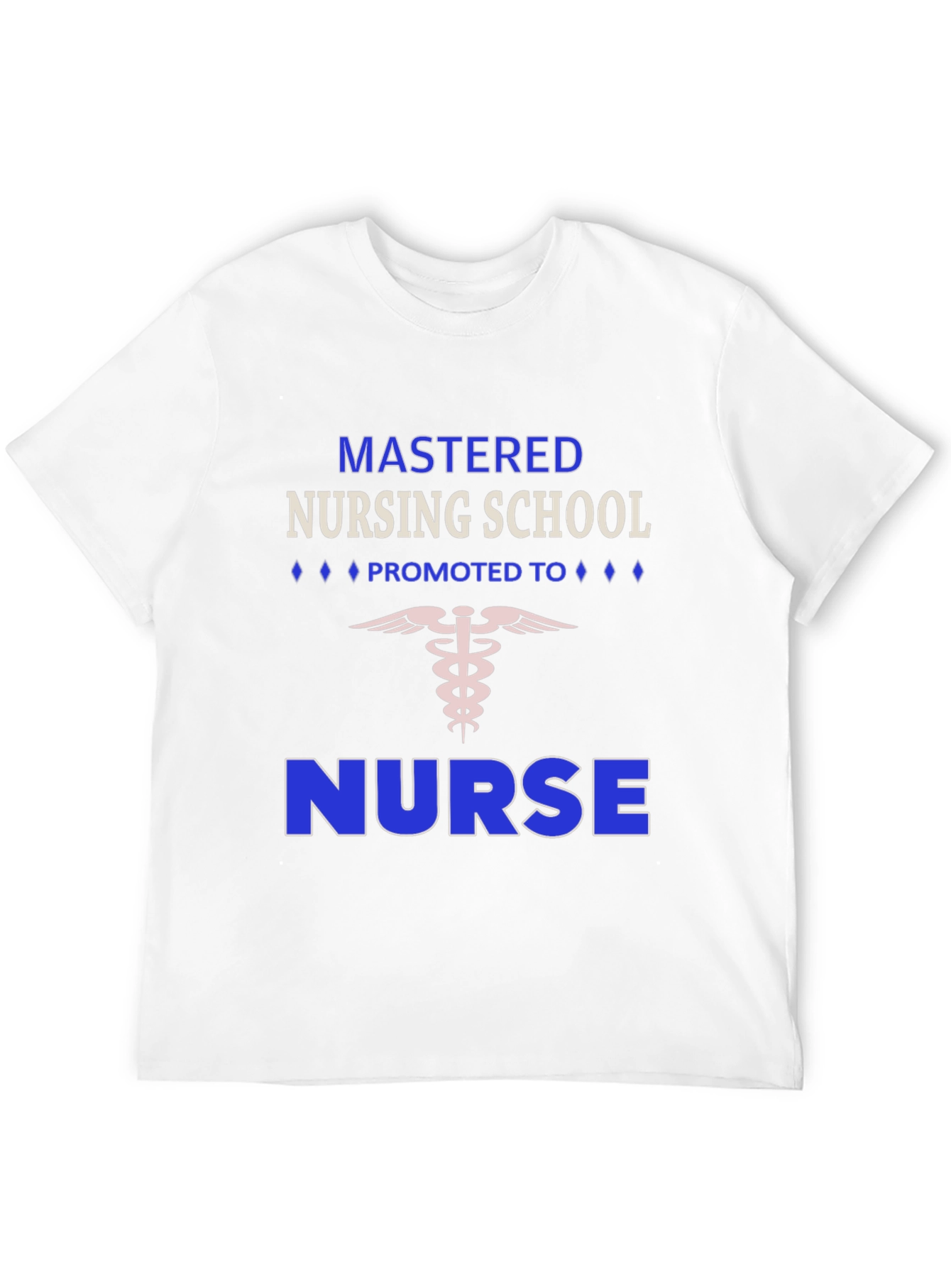 Mastered Nursing School T-Shirt