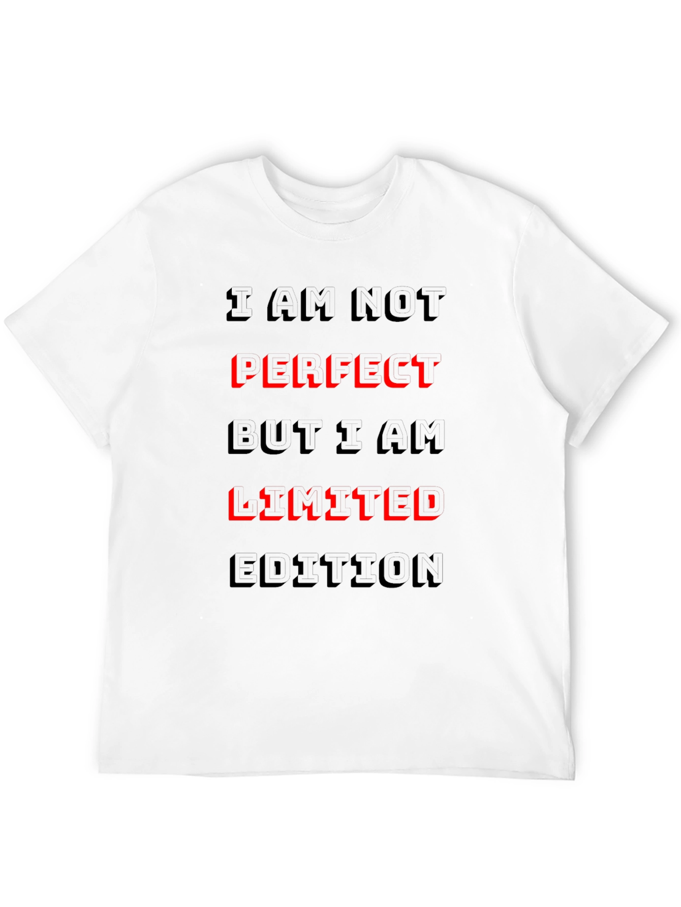 I Am Not Perfect Limited Edition Graphic T-Shirt