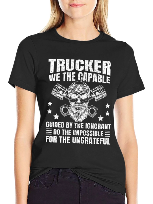Trucker T-Shirt: We The Capable