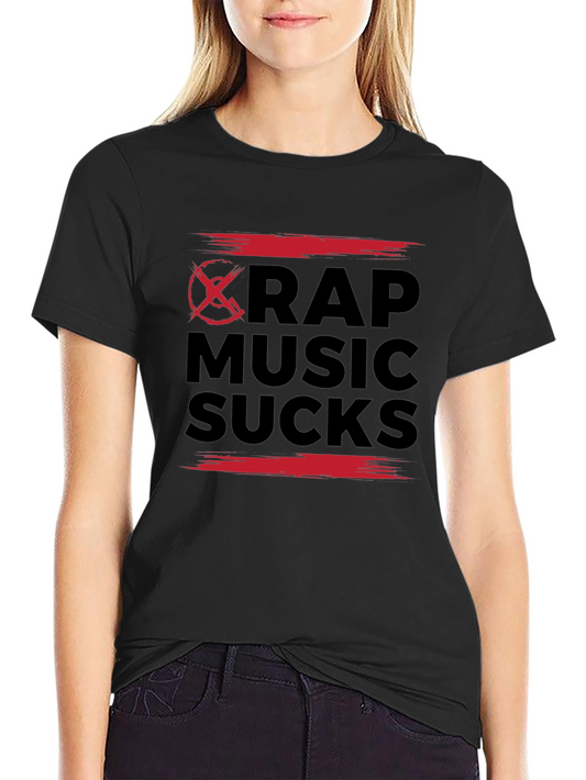 Rap Music Sucks Graphic Tee - Anti-Music Humor T-Shirt