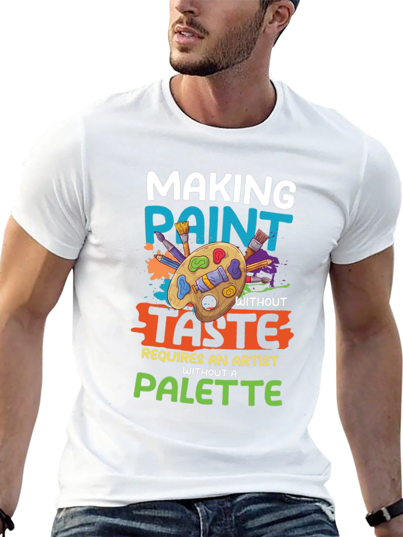 Making Paint Without Taste Artist T-Shirt