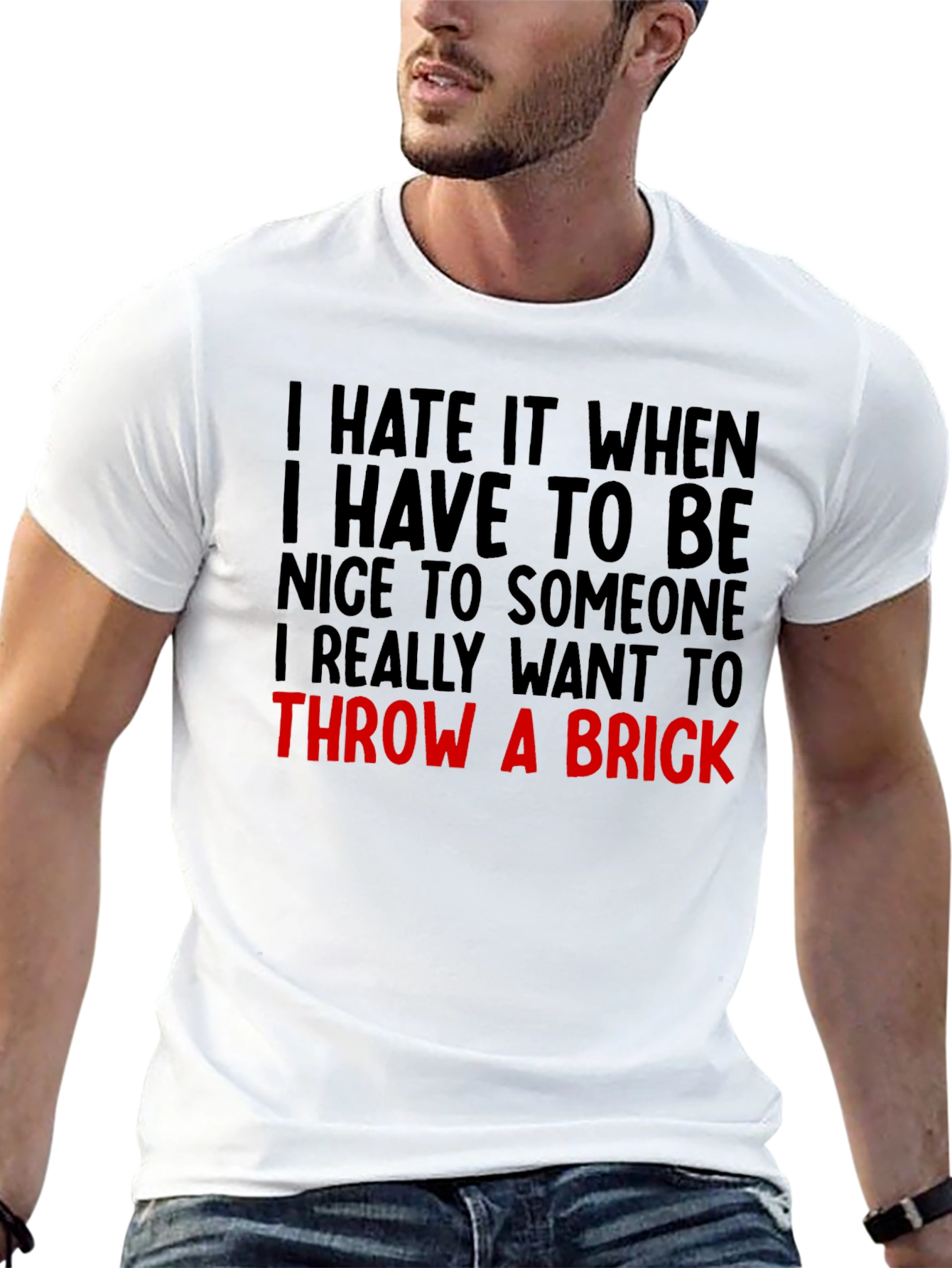 Funny Graphic Tee: Throw a Brick Sarcastic T-Shirt