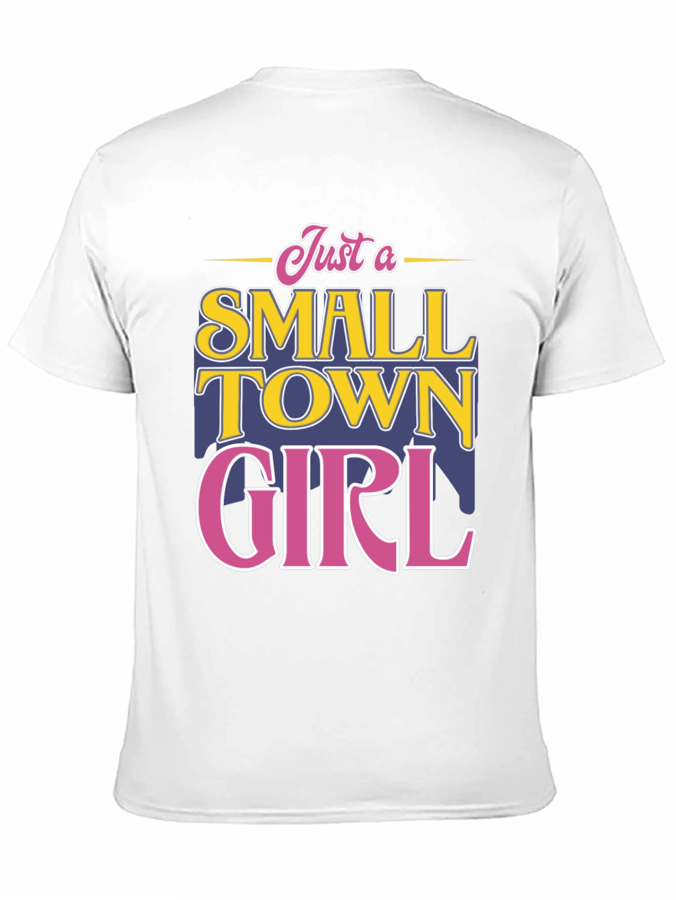 Small Town Girl T-Shirt - Fun Novelty Tee
