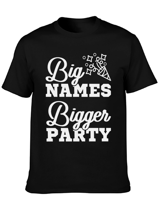 Big Names Bigger Party Black Graphic Tee