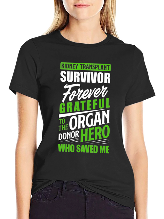Kidney Transplant Survivor T-Shirt - Organ Donor Hero Tee