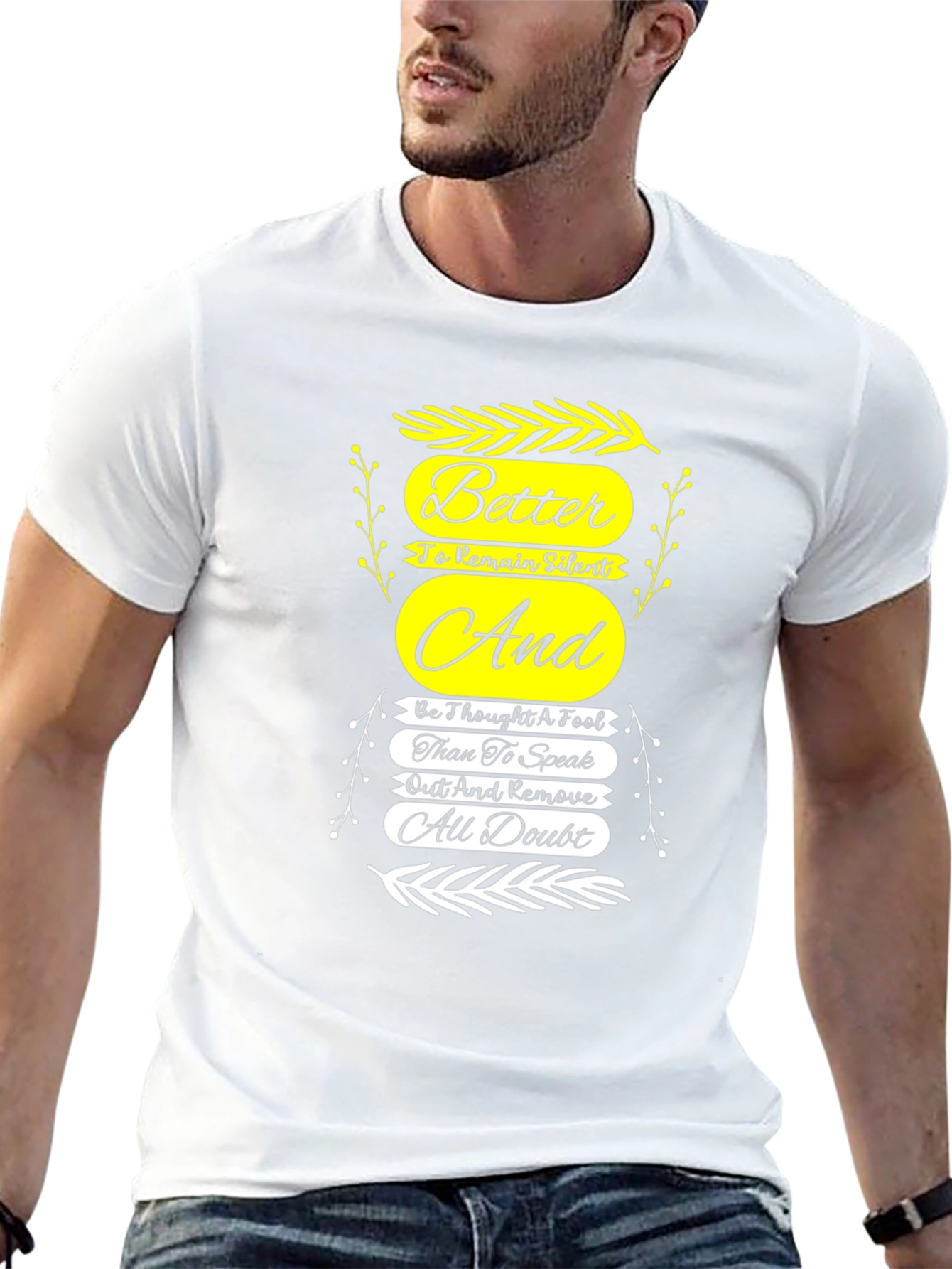 Motivational T-Shirt: Better to Remain Silent