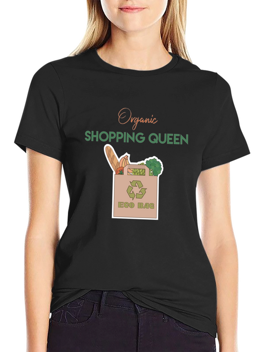 Organic Shopping Queen Eco Bag T-Shirt