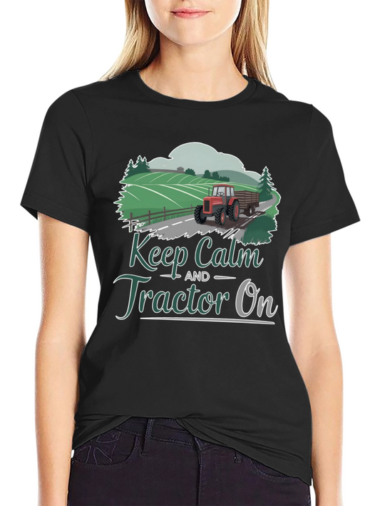 Keep Calm Tractor On Graphic Tee