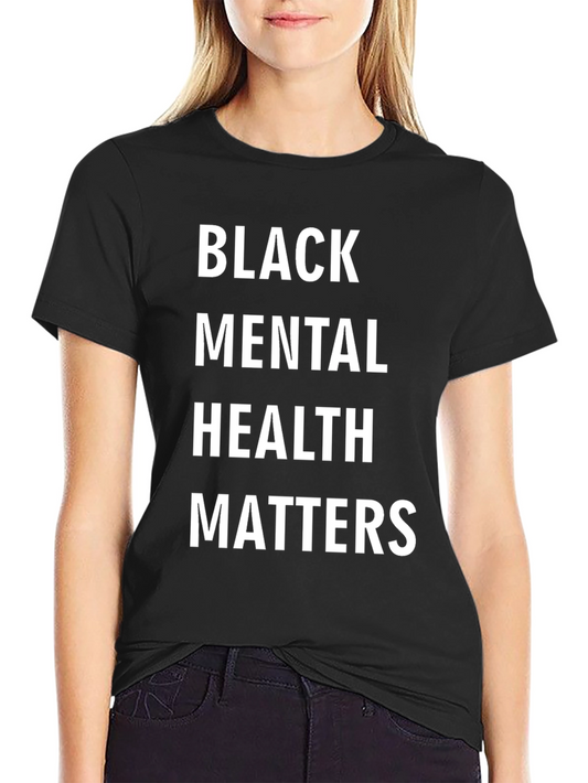 Black Mental Health Matters T-Shirt - Unisex