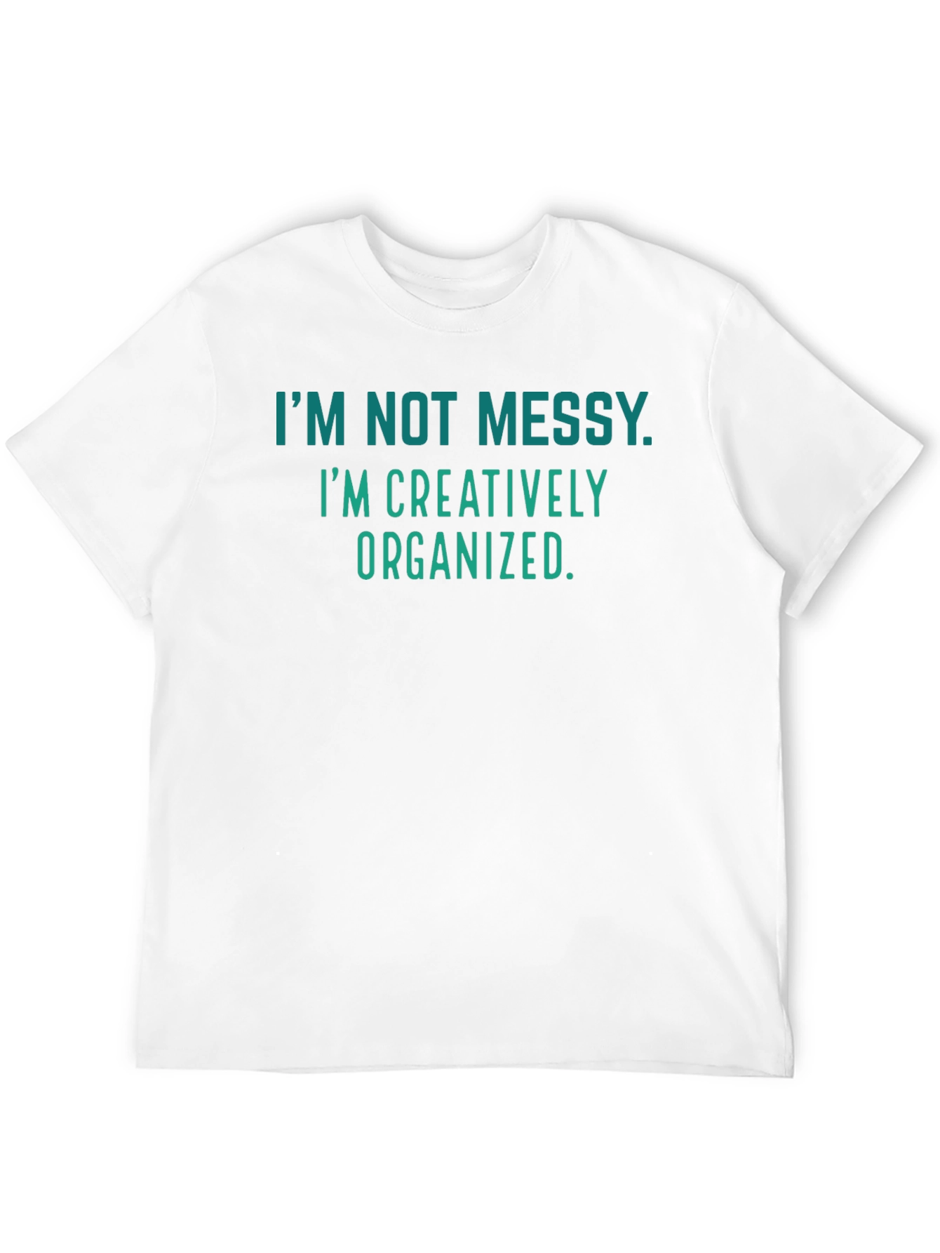Creatively Organized T-Shirt - Funny Graphic Tee