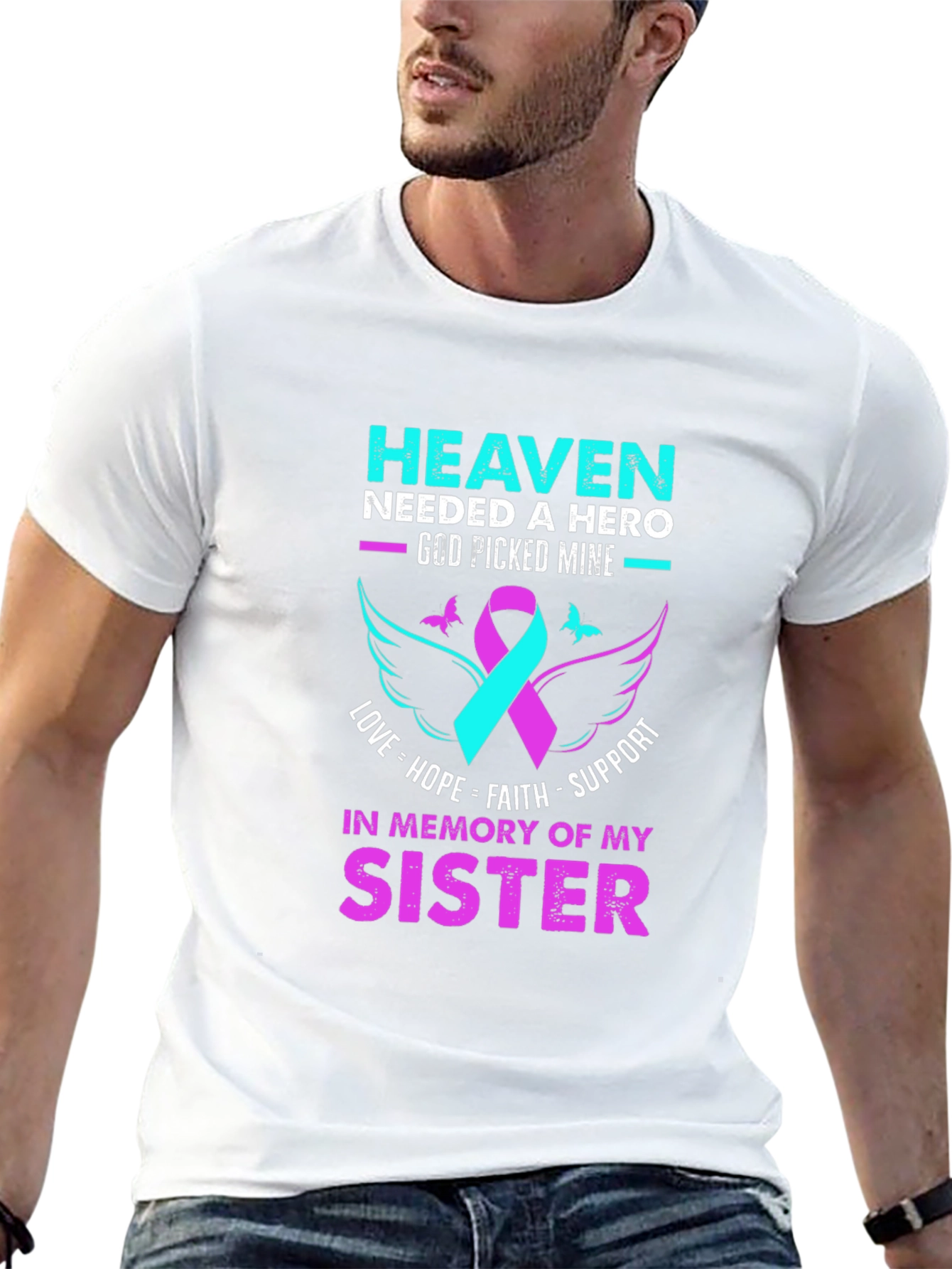 Heaven Needed a Hero Sister Memorial T-Shirt
