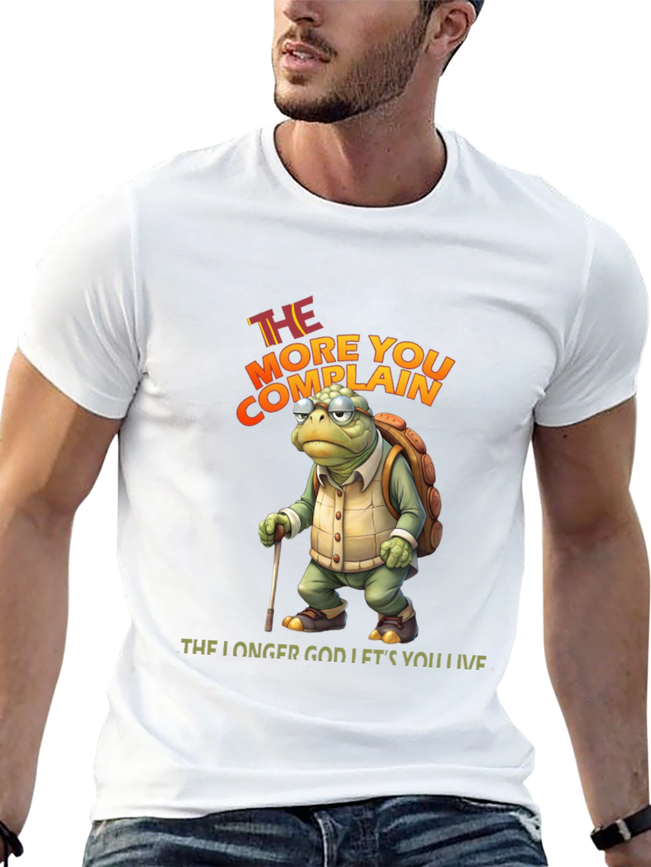 The More You Complain T-Shirt