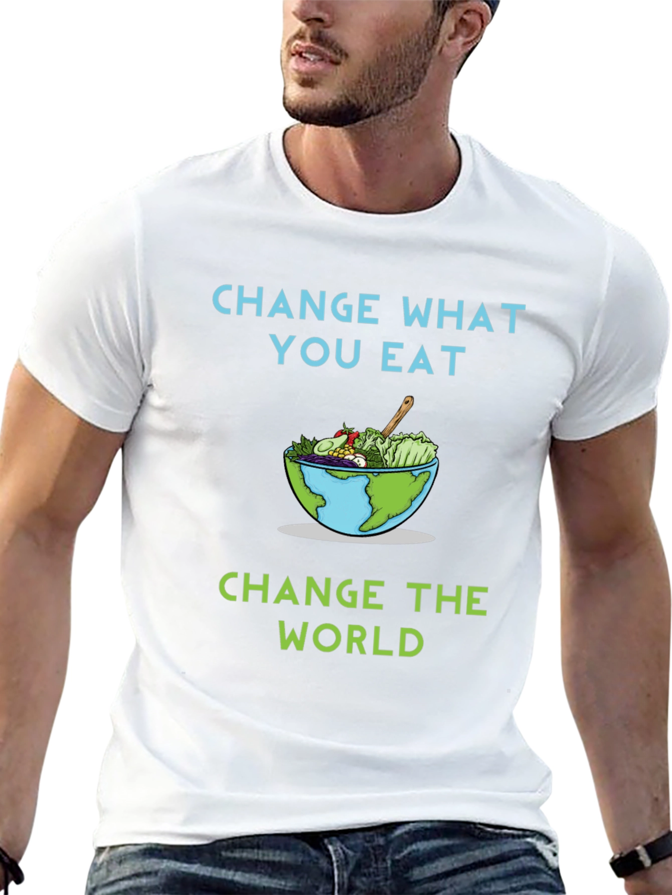 Eco-Friendly Change What You Eat Graphic T-Shirt