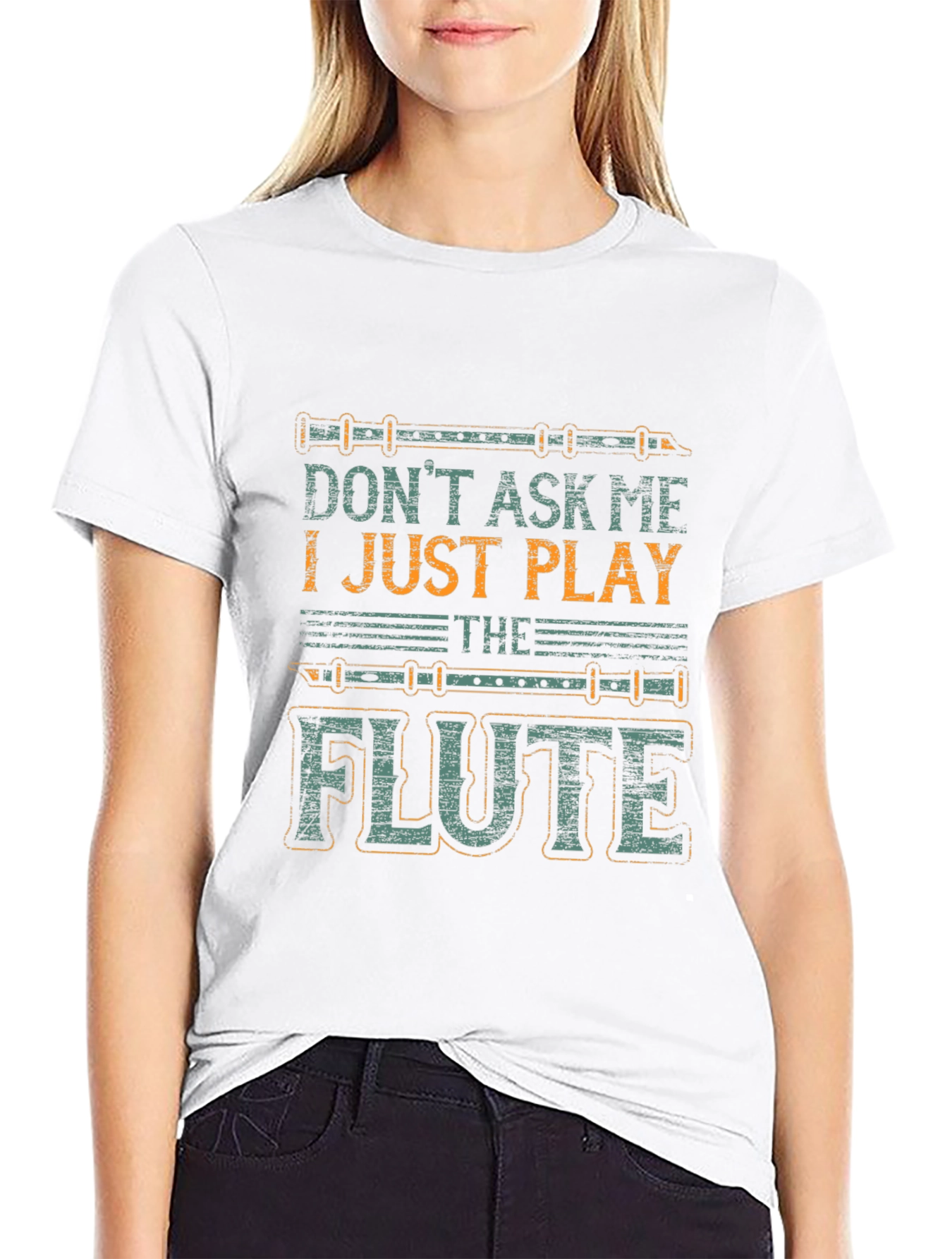 Dont Ask Me I Just Play The Flute T-Shirt