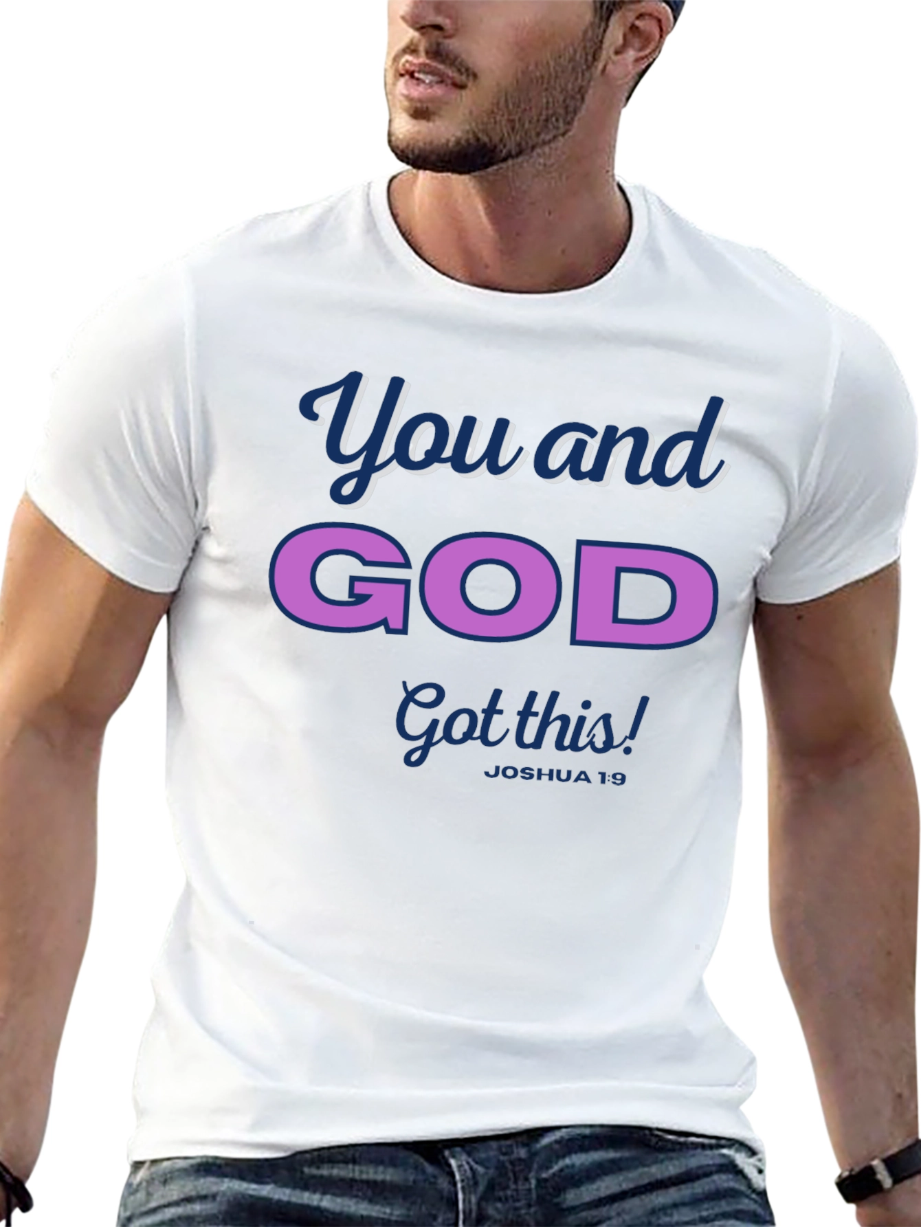 You and God Got This! Joshua 19 T-Shirt