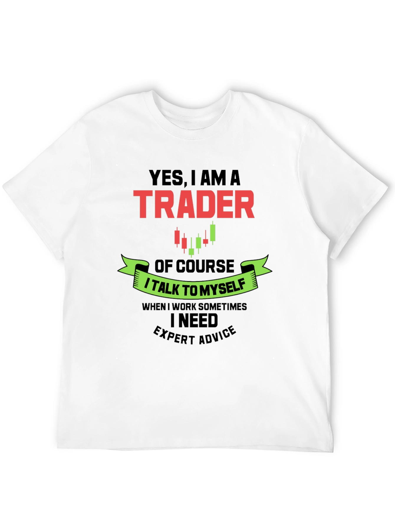 Trader Graphic Tee - Expert Advice T-Shirt