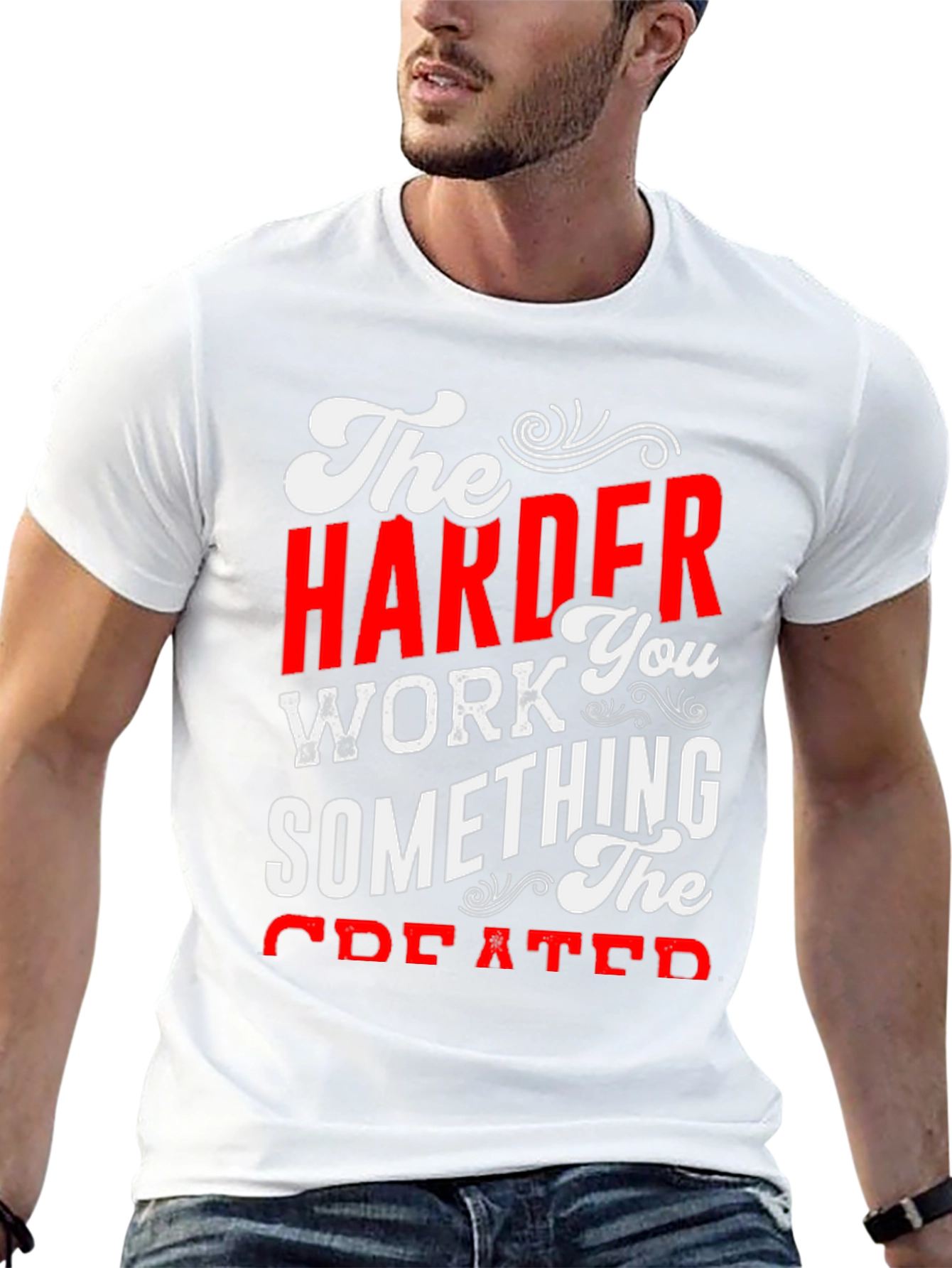 Motivational Harder Work Graphic T-Shirt