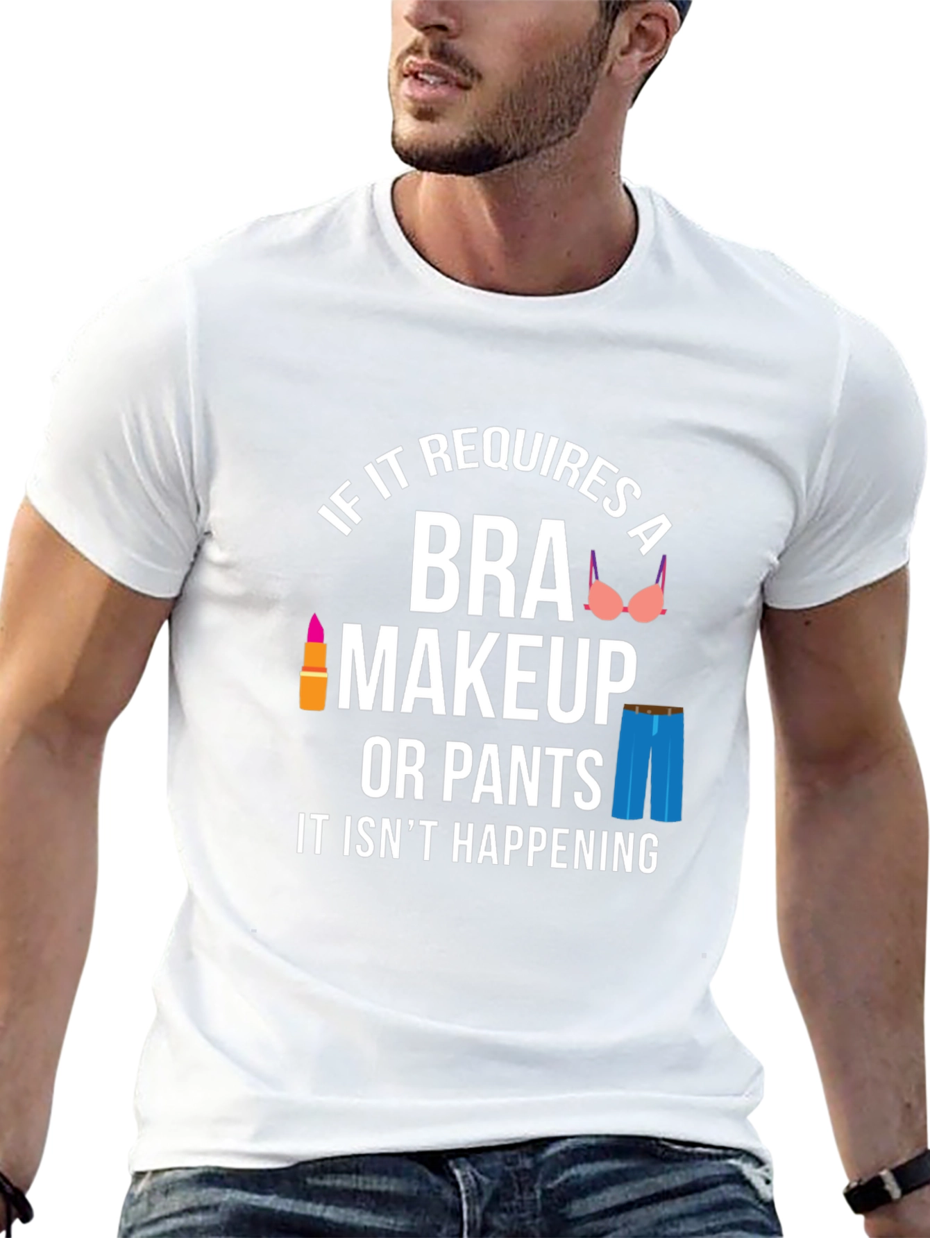 Funny No Bra No Makeup Graphic T-Shirt