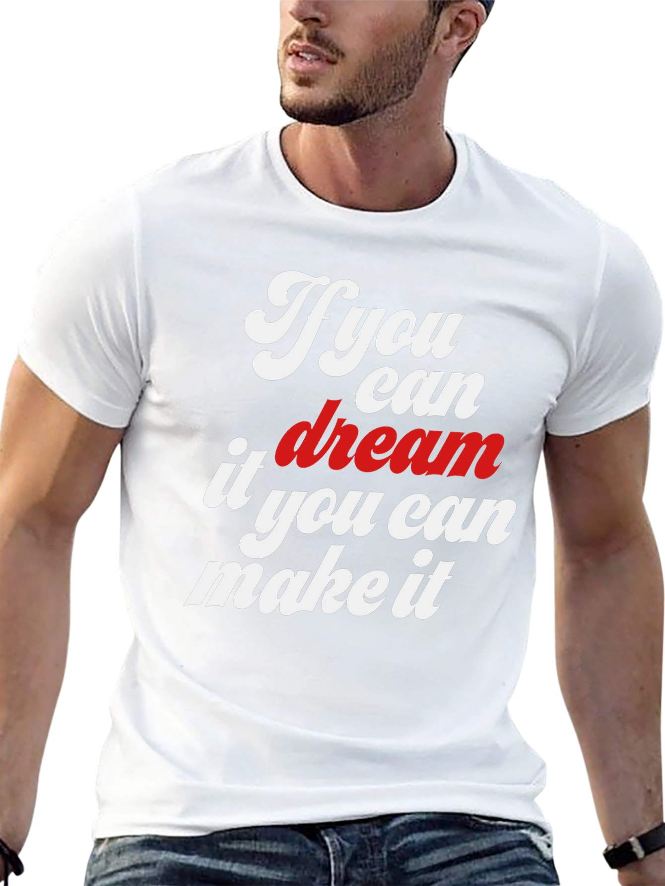 Dream It Make It Graphic T-Shirt