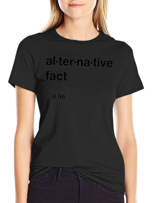 Alternative Fact Definition Black T-Shirt