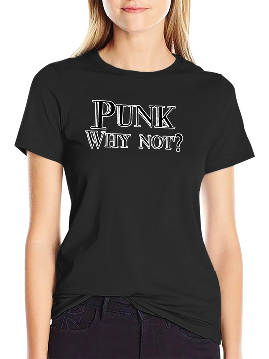 Punk Why Not? Black Graphic Tee