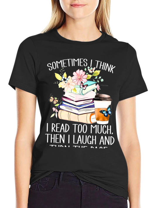 Book Lovers Tee: I Read Too Much