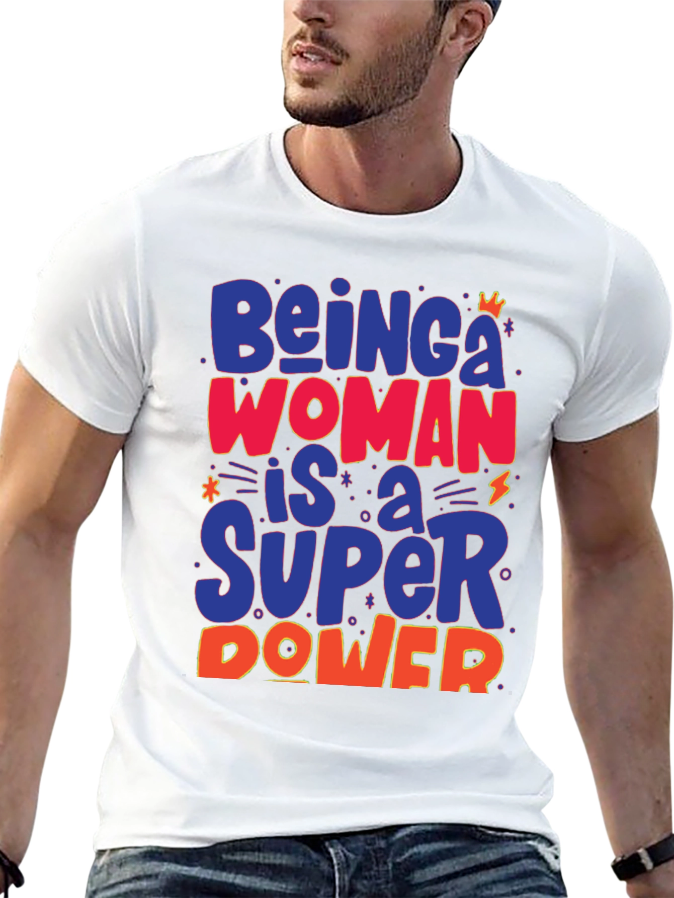 Being a Woman is a Super Power Graphic Tee