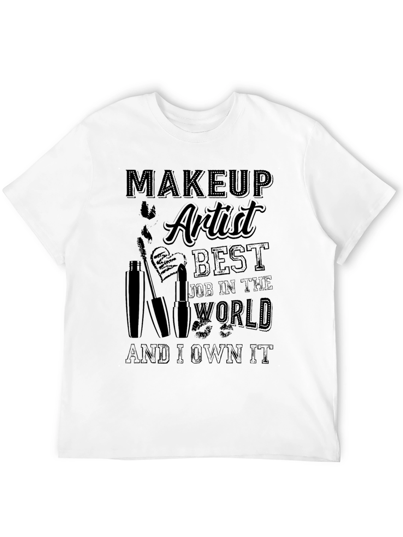 Makeup Artist Best Job T-Shirt