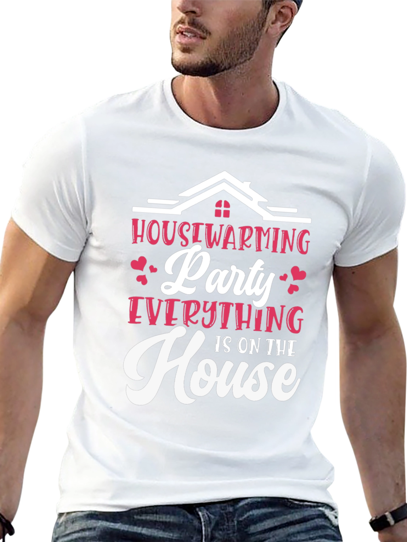 Housewarming Party T-Shirt - Everything is on the House