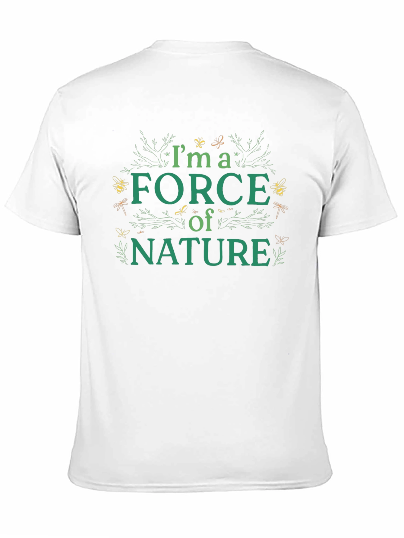 Im a Force of Nature Graphic T-Shirt