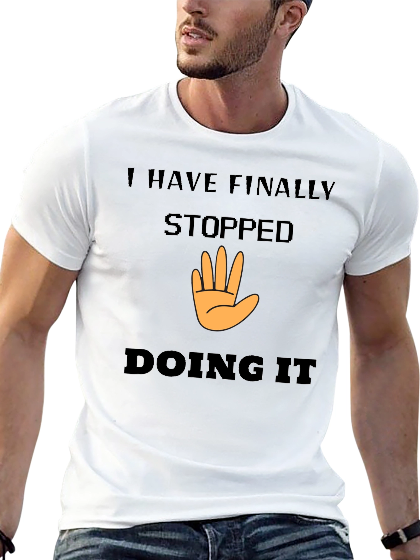 I Have Finally Stopped Doing It T-Shirt